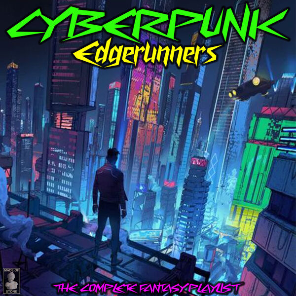 Cyberpunk Edgerunners The Complete Fantasy Playlist, Various Artists