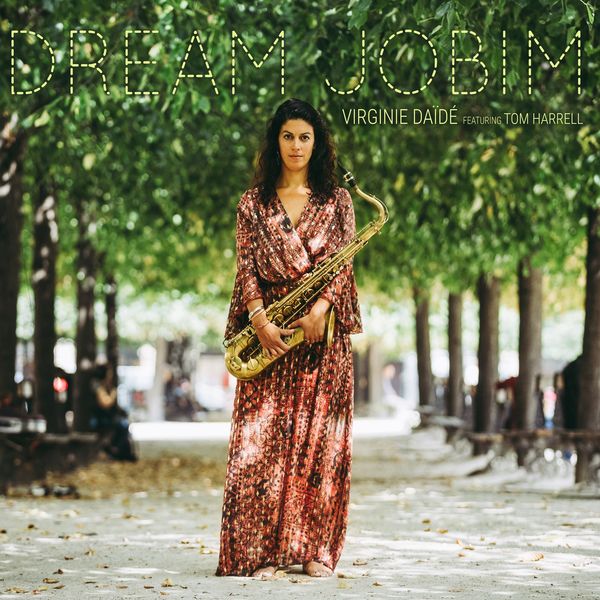 Virginie Daide - Dream Jobim Virginie Daide - Dream Jobim