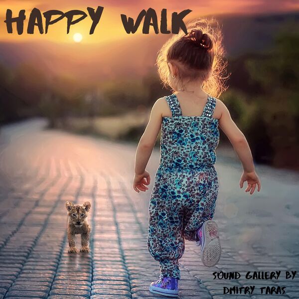 Sound Gallery by Dmitry Taras - Happy Walk Sound Gallery by Dmitry Taras - Happy Walk