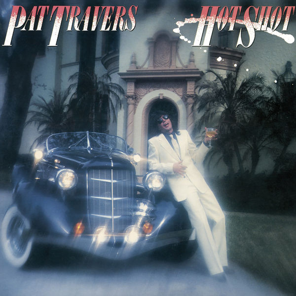 Pat Travers|Hot Shot Pat Travers|Hot Shot