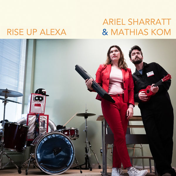 Ariel Sharratt - Rise up Alexa Ariel Sharratt - Rise up Alexa