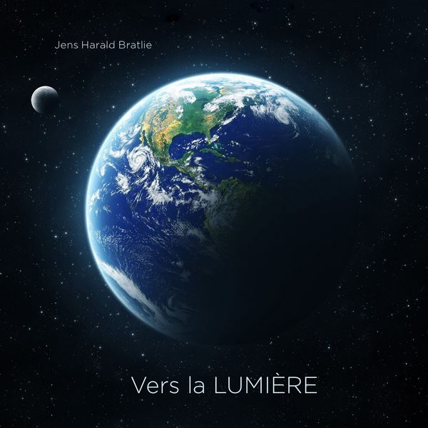 Jens Harald Bratlie - Vers la LUMIÈRE Jens Harald Bratlie - Vers la LUMIÈRE