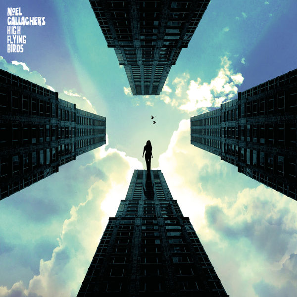 Noel Gallagher's High Flying Birds|We're On Our Way Now Noel Gallagher's High Flying Birds|We're On Our Way Now