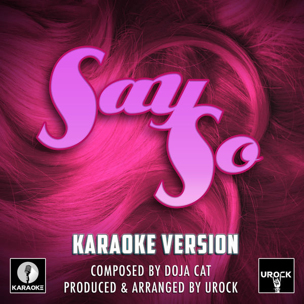 Urock Karaoke|Say So Originally Performed By Doja Cat  (Karaoke Version)