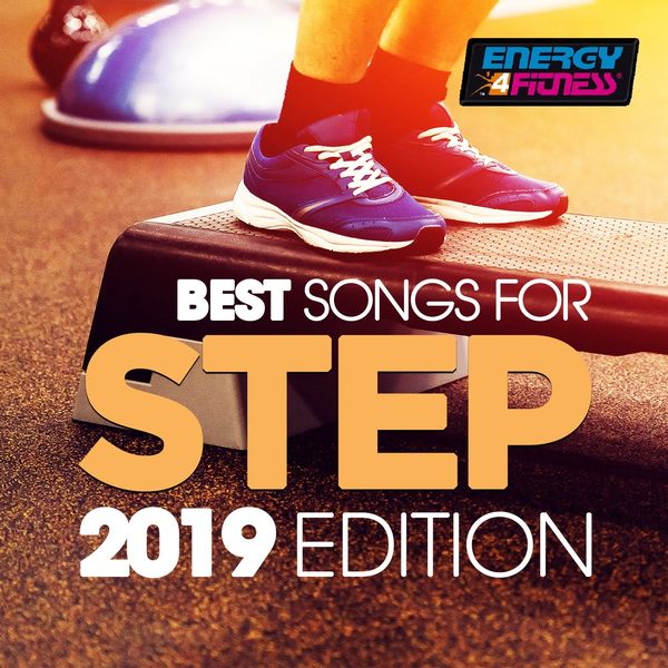 Various Artists - Best Songs For Step 2019 Edition Various Artists - Best Songs For Step 2019 Edition