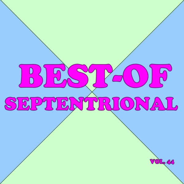 Septentrional - Best-of septentrional Septentrional - Best-of septentrional