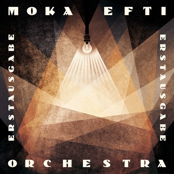 Moka Efti Orchestra - Erstausgabe Moka Efti Orchestra - Erstausgabe
