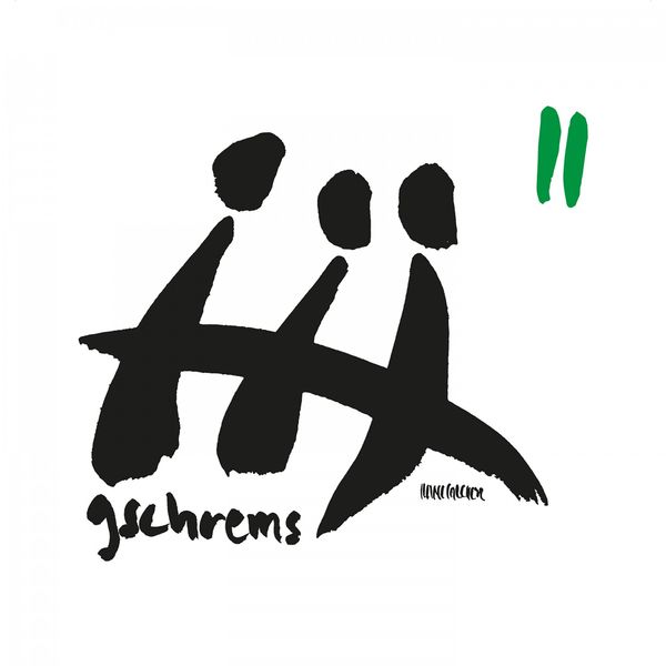 gschrems - Zwoa gschrems - Zwoa