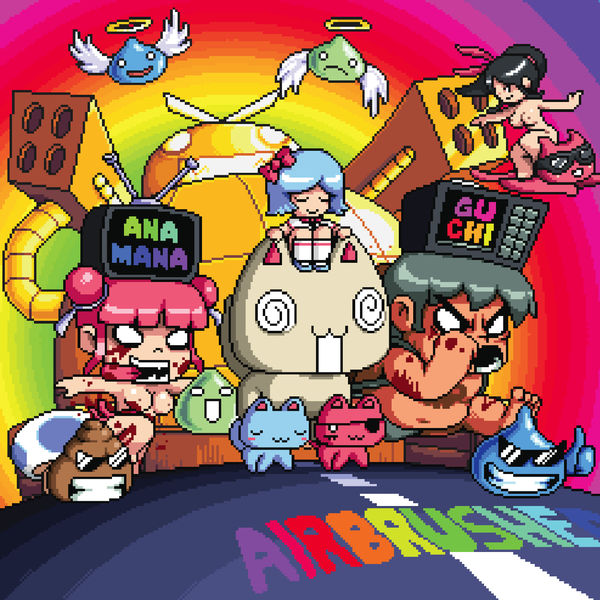 Anamanaguchi - Airbrushed Anamanaguchi - Airbrushed