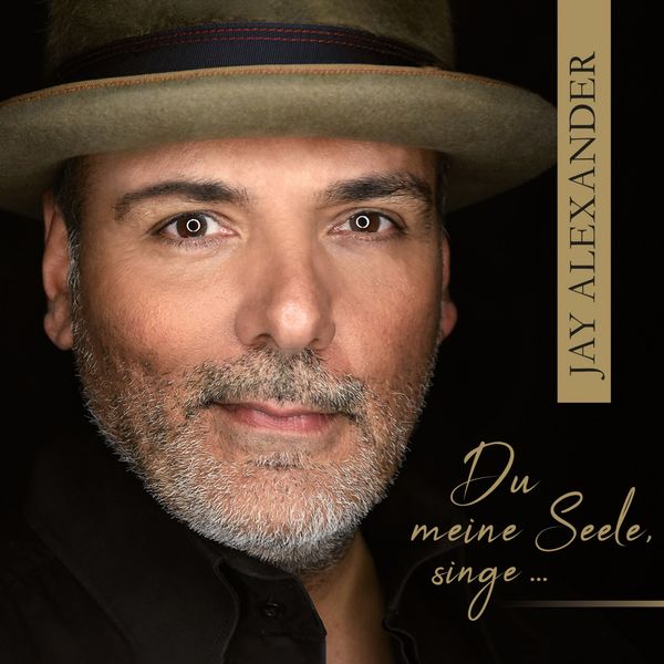 Jay Alexander - Du meine Seele, singe... Jay Alexander - Du meine Seele, singe...