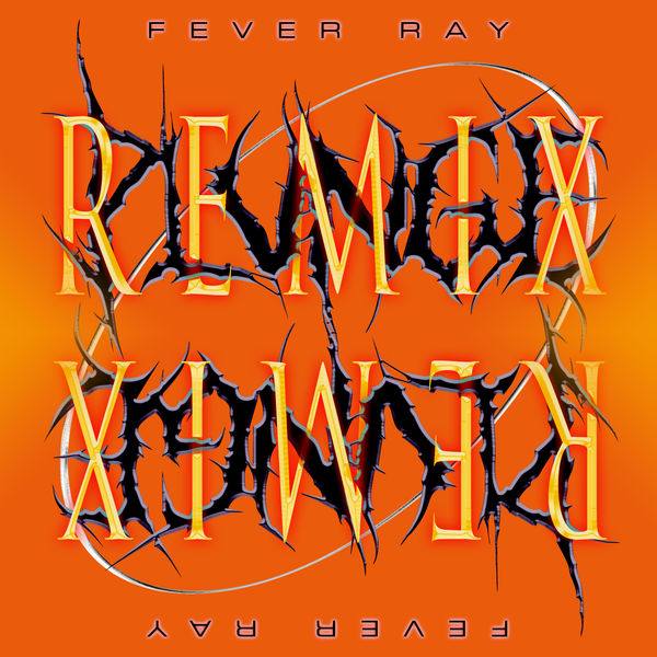 Fever Ray - Plunge Remix Fever Ray - Plunge Remix
