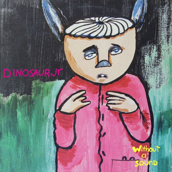 Dinosaur Jr.|Without a Sound (Expanded & Remastered Edition) Dinosaur Jr.|Without a Sound (Expanded & Remastered Edition)