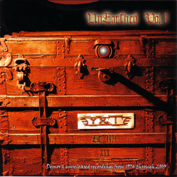 Y & T|UnEarthed Vol. 1 Y & T|UnEarthed Vol. 1
