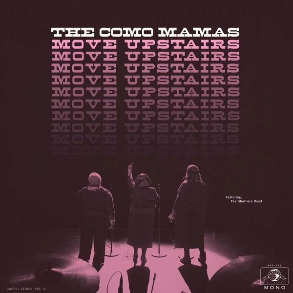 The Como Mamas - Move Upstairs The Como Mamas - Move Upstairs