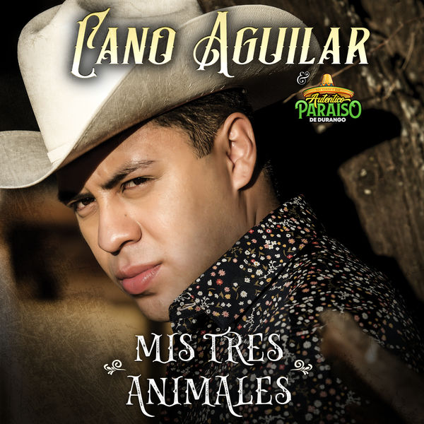 Cano Aguilar - Mis Tres Animales Cano Aguilar - Mis Tres Animales