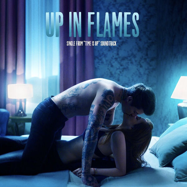 Benji|Up In Flames (Single from “Time Is Up” Soundtrack) Benji|Up In Flames (Single from “Time Is Up” Soundtrack)
