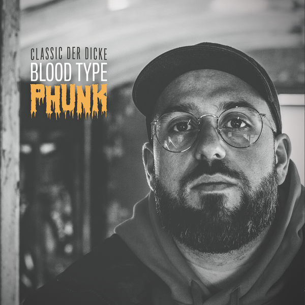 Classic der Dicke|EXPEDITion 100 - Vol. 16: Blood Type Phunk Classic der Dicke|EXPEDITion 100 - Vol. 16: Blood Type Phunk