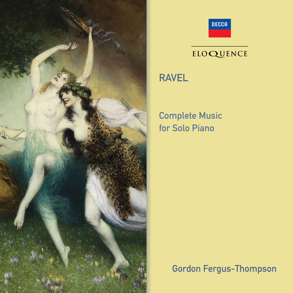 Gordon Fergus-Thompson|Ravel: Complete Music for Solo Piano