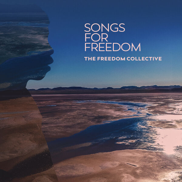 Songs For Freedom, The Freedom Collective Qobuz