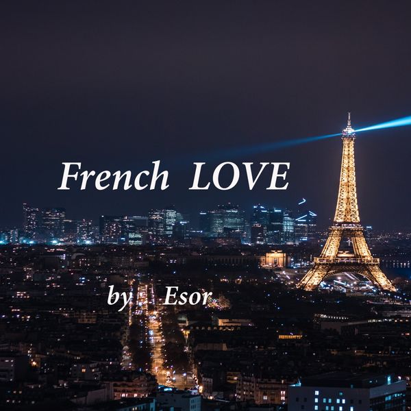 Esor Balkan - French Love Esor Balkan - French Love