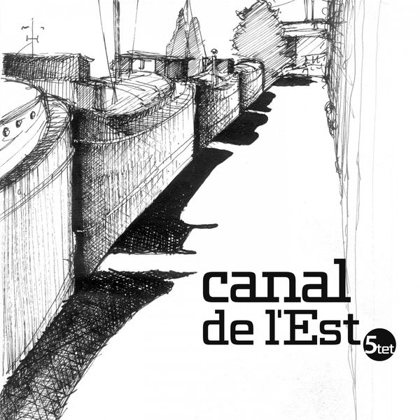 Damien Prud'homme - Canal de l'est 5tet Damien Prud'homme - Canal de l'est 5tet