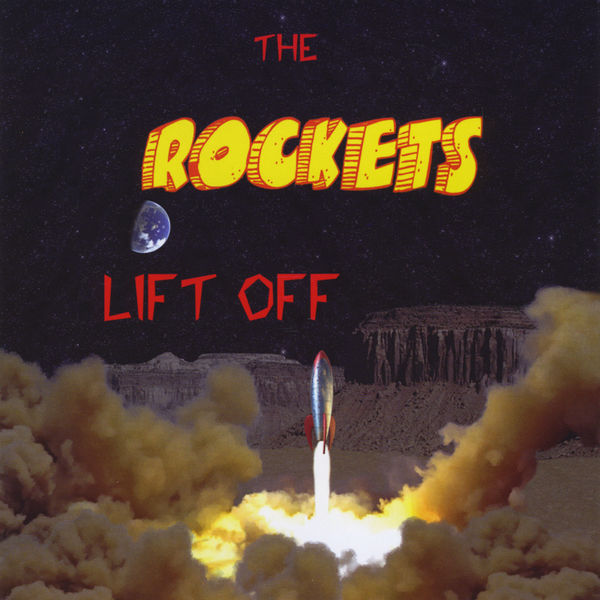 Lift Off, The Rockets - Qobuz