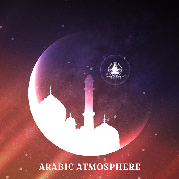 Oriental Music Zone - Arabic Atmosphere: Oasis of Mystic Music, Oriental Relaxation, Arabian Lounge Oriental Music Zone - Arabic Atmosphere: Oasis of Mystic Music, Oriental Relaxation, Arabian Lounge
