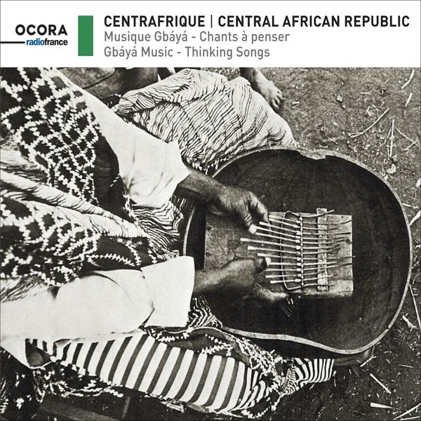 Various Artists|Centrafrique  (Musique Gbaya - chants à penser)