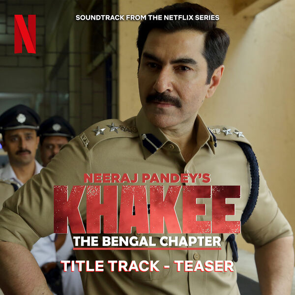 Keerthi Sagathia|Khakee: Title Track Teaser (From "The Bengal Chapter") Keerthi Sagathia|Khakee: Title Track Teaser (From "The Bengal Chapter")