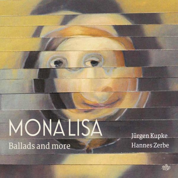 Jurgen Kupke|Monalisa. Ballads and More Jurgen Kupke|Monalisa. Ballads and More