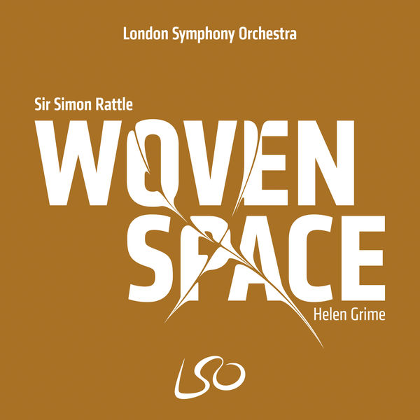 London Symphony Orchestra - Grime: Woven Space London Symphony Orchestra - Grime: Woven Space