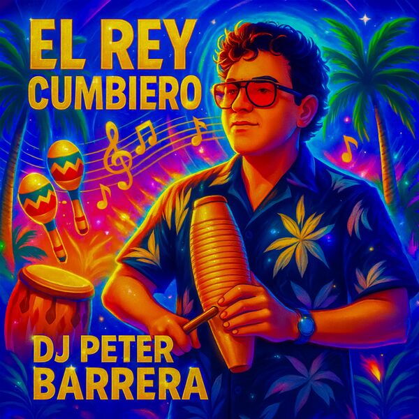 DJ Peter Barrera|El Rey Cumbiero DJ Peter Barrera|El Rey Cumbiero