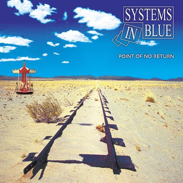 Systems In Blue - Point Of No Return Systems In Blue - Point Of No Return