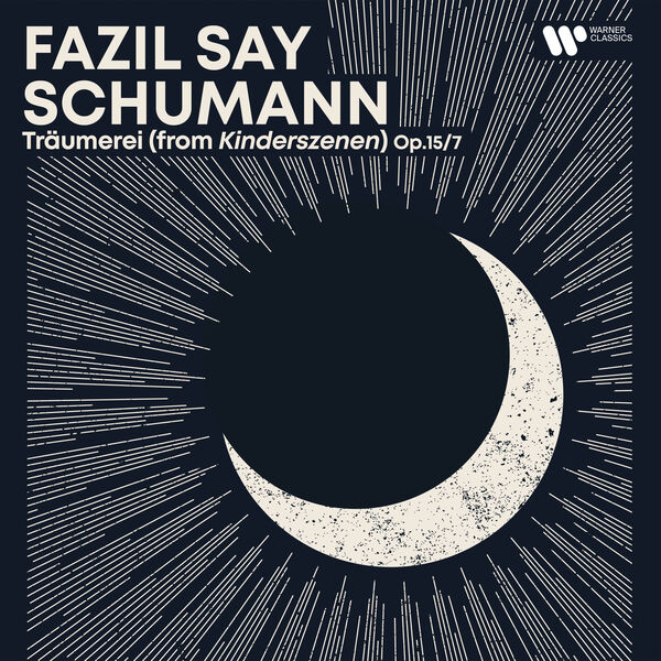 Fazil Say|Evening Piano - Schumann: Träumerei