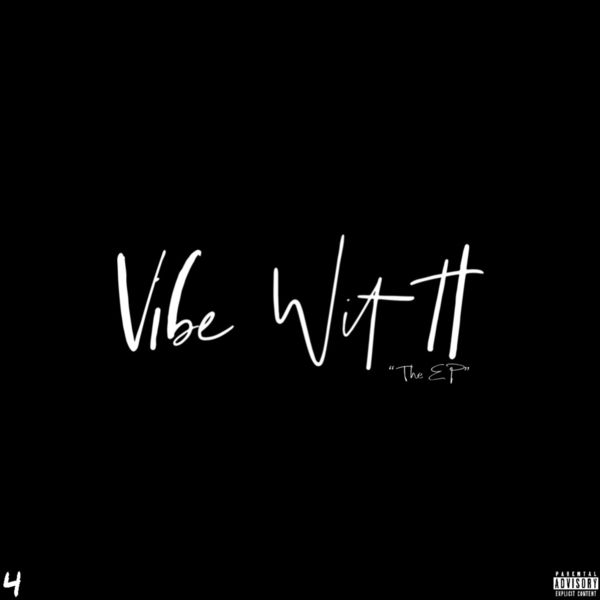 4SideHeem - Vibe Wit It "The EP" 4SideHeem - Vibe Wit It "The EP"