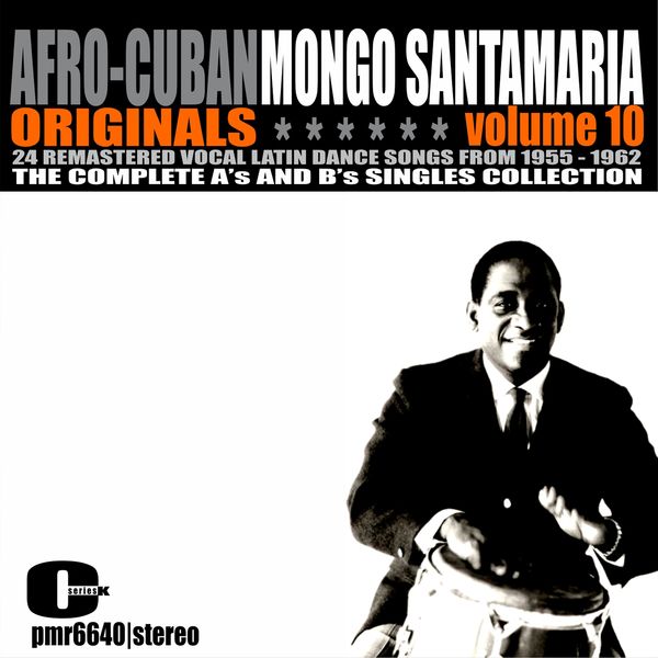 Mongo Santamaria - Afro-Cuban Originals, Volume 10 Mongo Santamaria - Afro-Cuban Originals, Volume 10