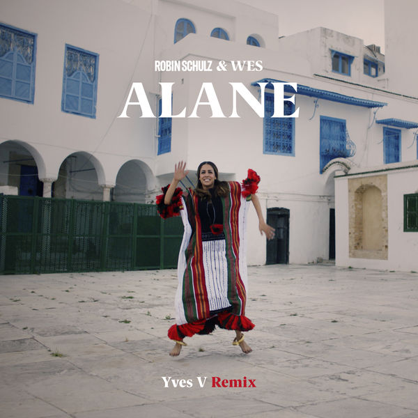 Robin Schulz - Alane (Yves V Remix) Robin Schulz - Alane (Yves V Remix)
