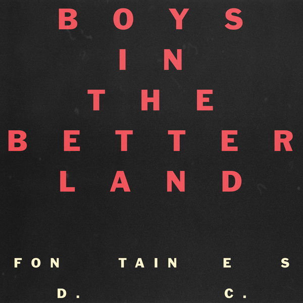 Fontaines D.C. - Boys in the Better Land Fontaines D.C. - Boys in the Better Land
