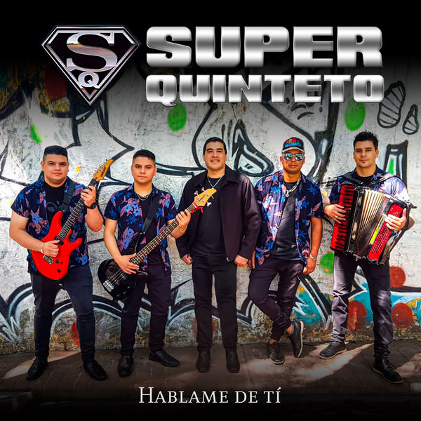 Super Quinteto - Hablame de Ti Super Quinteto - Hablame de Ti