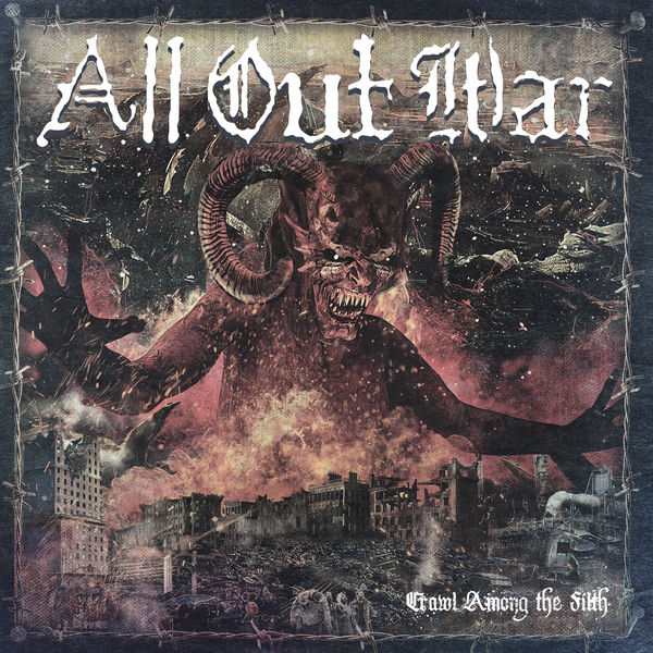 All Out War - Crawl Among the Filth All Out War - Crawl Among the Filth