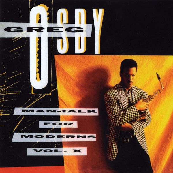 Greg Osby|Man - Talk For Moderns Vol. X Greg Osby|Man - Talk For Moderns Vol. X