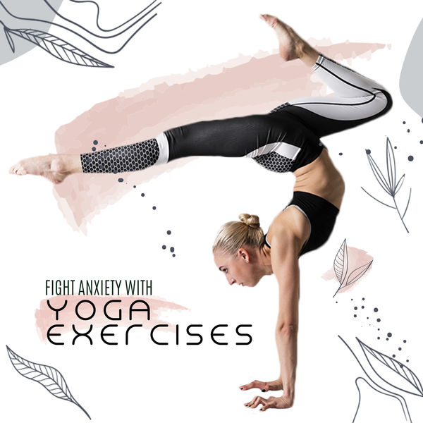 Yoga Sounds|Fight Anxiety with Yoga Exercises - Mindfulness Ambient Sounds, Ambient Yoga, Stress Relief, Soothing Sounds for Deep Relaxation, Therapeutic Songs to Calm Down, Inner Balance