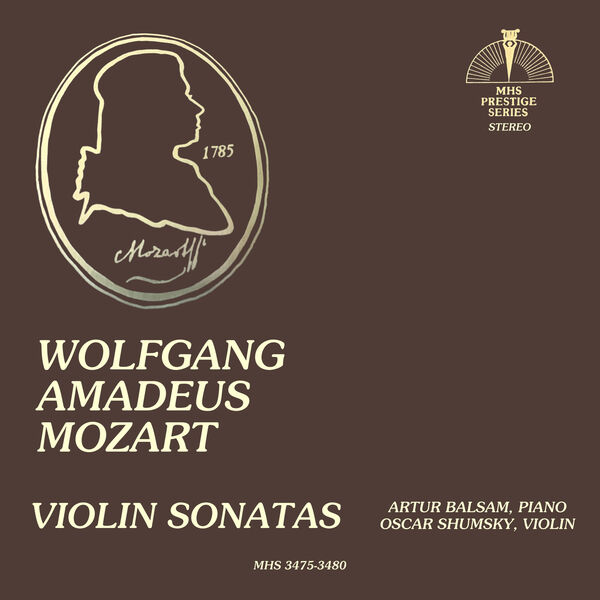 Artur Balsam|Mozart: The Violin Sonatas Artur Balsam|Mozart: The Violin Sonatas