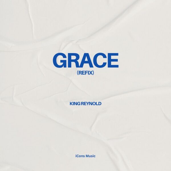 King Reynold|GRACE (Refix) King Reynold|GRACE (Refix)