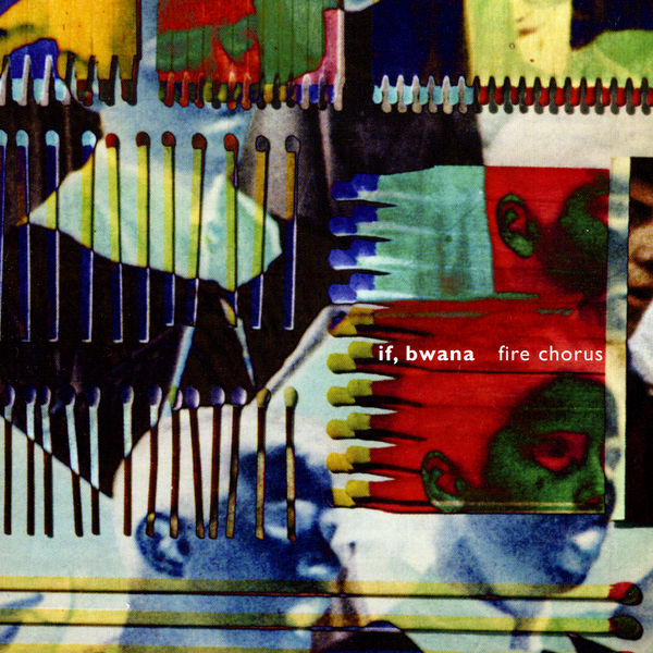 If, Bwana|Fire Chorus If, Bwana|Fire Chorus