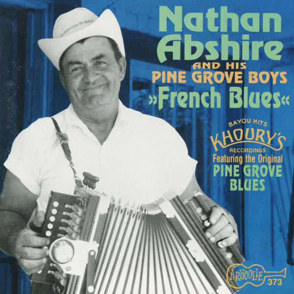 Nathan Abshire - French Blues Nathan Abshire - French Blues