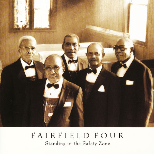 THE FAIRFIELD FOUR|Standing In the Safety Zone THE FAIRFIELD FOUR|Standing In the Safety Zone