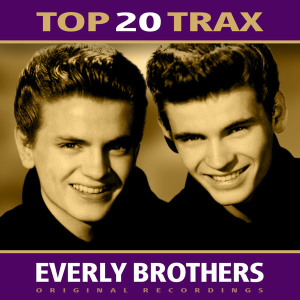 The Everly Brothers - Top 20 Trax The Everly Brothers - Top 20 Trax