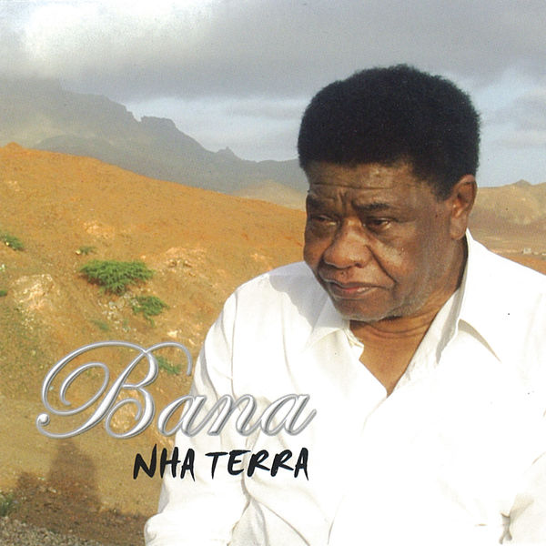 Bana|Nha Terra Bana|Nha Terra