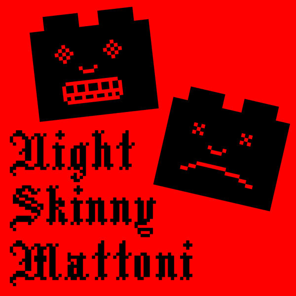 Night Skinny - Mattoni Night Skinny - Mattoni